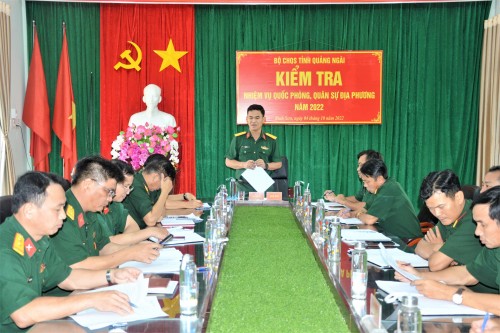 BỘ CHQS TỈNH QUẢNG NGÃI KIỂM TRA CÔNG TÁC QUỐC PHÒNG QUÂN SỰ ĐỊA PHƯƠNG NĂM 2022