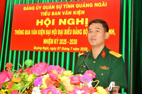 ĐẢNG ỦY QUÂN SỰ TỈNH QUẢNG NGÃI THÔNG QUA VĂN KIỆN ĐẠI HỘI ĐẠI BIỂU ĐẢNG BỘ QUÂN SỰ TỈNH QUẢNG NGÃI LẦN THỨ VIII, NHIỆM KỲ 2025-2030